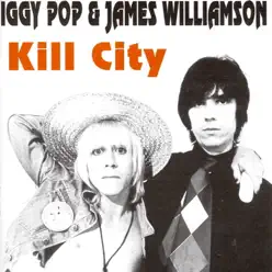 Kill City - Iggy Pop