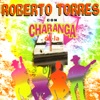 Roberto Torres Con Charanga de la 4