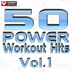 50 Power Workout Hits, Vol. 1 by Power Music Workout album reviews, ratings, credits