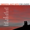Smooth Jazz Hits: For Lovers, 2012
