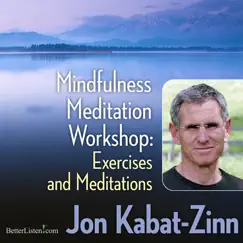 Mindfulness Meditation Workshop: Exercises and Meditations by Jon Kabat-Zinn album reviews, ratings, credits