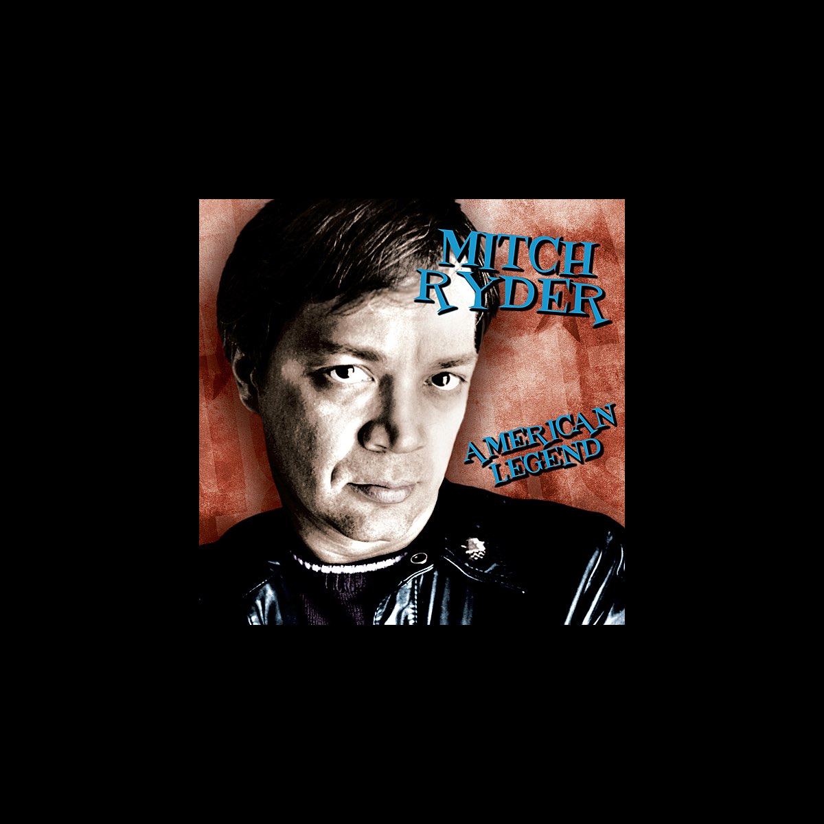 ‎American Legend: Mitch Ryder (Re-Recorded Versions) By Mitch Ryder On ...