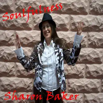 Soulfulness by Sharon Baker album reviews, ratings, credits