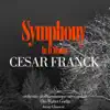 César Franck : Symphony In D Minor album lyrics, reviews, download