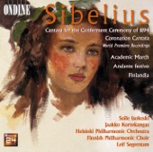Sibelius: Academic March, Cantata for the Conferment Ceremony of 1894 & Cantata for the Coronation of Nicholas II artwork