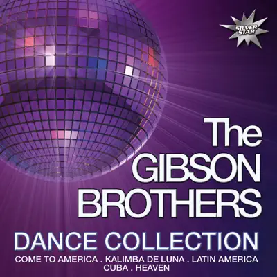 Dance Collection - Gibson Brothers Dance Collection - Gibson Brothers