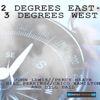 2 Degrees East - 3 Degrees West (Remastered)