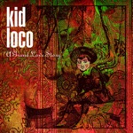 Kid Loco - She's My Lover