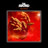 The Sword - Acheron/Unearthing The Orb