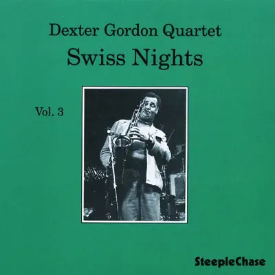 Swiss Nights, Vol. 3 - Dexter Gordon