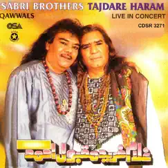 Tajdare Haram - Live In Concert by Sabri Brothers album reviews, ratings, credits