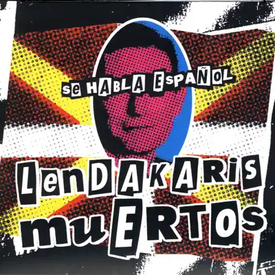 Se Habla Español - Lendakaris Muertos