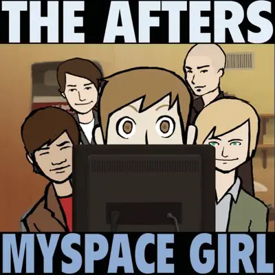 Myspace Girl - Single - The Afters