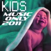 Kids Music Only 2011