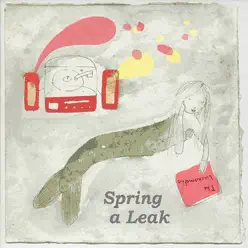 Spring a Leak - The Lucksmiths