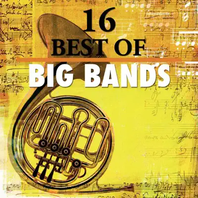 16 Best of Big Bands - BBC Big Band Orchestra