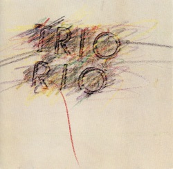 Trio Rio - New York-Rio-Tokyo