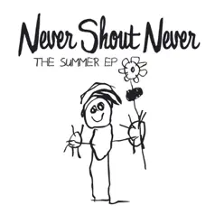 The Summer - EP - Never Shout Never