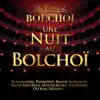 Une Nuit au Bolchoï, Vol. 1 album lyrics, reviews, download