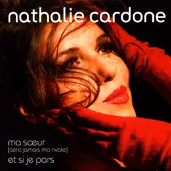 Ma sœur - Single - Nathalie Cardone Ma sœur - Single - Nathalie Cardone