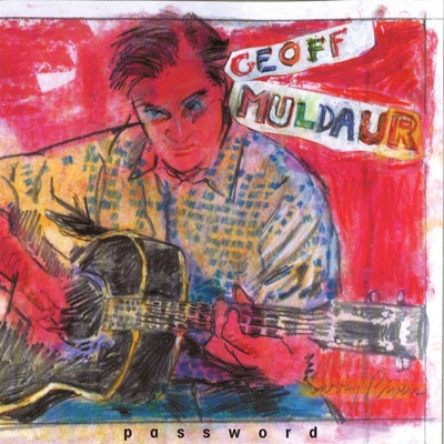 Password - Geoff Muldaur