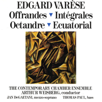 Arthur Weisberg, Contemporary Chamber Ensemble, Jan De Gaetani & Thomas Paul - Edgard Varèse: Offrandes; Intégrales; Octandre; Ecuatorial artwork