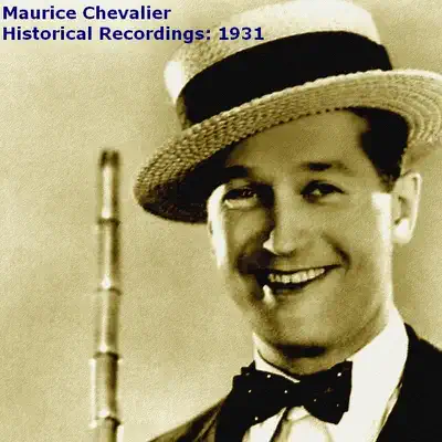 Historical Recordings: 1931 - EP - Maurice Chevalier