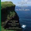 Songs of Saints and Scholars