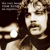 The Very Best of Tom Rush: No Regrets, 1962-1999 artwork