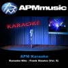 Karaoke Hits - Frank Sinatra (Vol. 5) - APM Karaoke