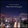 I Like Watching You (Diamond Cut Remix) - Single album lyrics, reviews, download