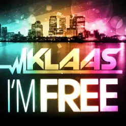 I'm Free - Klaas