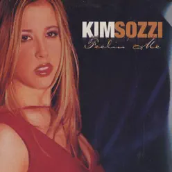 Feelin' Me (Remixes) - EP - Kim Sozzi Feelin' Me (Remixes) - EP - Kim Sozzi