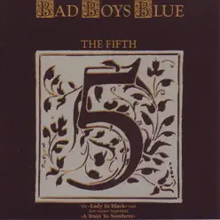 The Fifth - Bad Boys Blue