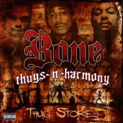 Thug Stories - Bone Thugs-N-harmony