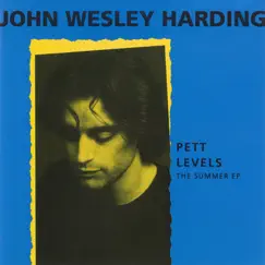 Pett Levels - The Summer EP by John Wesley Harding album reviews, ratings, credits
