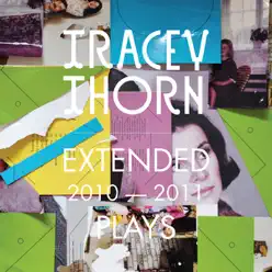 Extended Plays 2010-2011 - Tracey Thorn