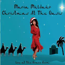 Christmas at the Oasis - Maria Muldaur