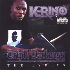 Triple Darkness - the Lyrics - K-rino Triple Darkness - the Lyrics - K-rino