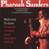 Pharoah Sanders - You Don't Know What Love Is