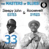 The Masters of Blues! (33 Best of Roosevelt Sykes &  Sleepy John Estes), 2011