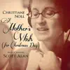 A Mothers Wish (For Christmas Day) [feat.Scott Alan] - Single album lyrics, reviews, download