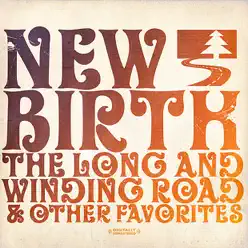 The Long and Winding Road & Other Favorites - New Birth The Long and Winding Road & Other Favorites - New Birth