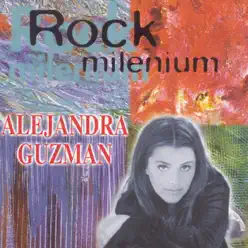 Rock Milenium: Alejandra Guzmán - Alejandra Guzmán