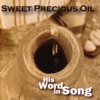 Sweet Precious Oil