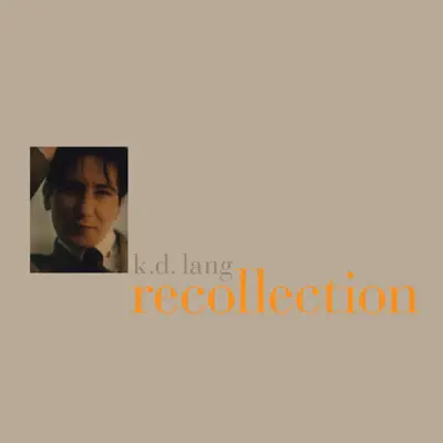 Recollection (Deluxe Version) - K.d. Lang