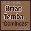 51Lex Presents Dominoes, 2011