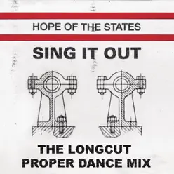 Sing It Out (The Longcut Proper Dance Remix) - Single - Hope Of The States Sing It Out (The Longcut Proper Dance Remix) - Single - Hope Of The States