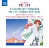 Pilati: Concerto for Orchestra - Suite for Strings and Piano
