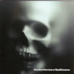 Bad Dreams - Swollen Members